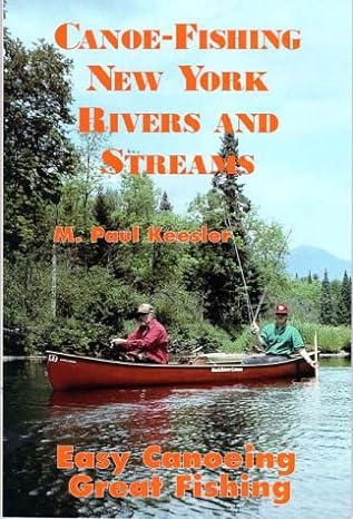 Canoe-Fishing New York Rivers and Streams